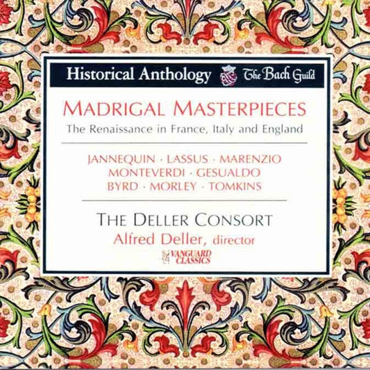 Madrigal Masterpieces France. Italy. England