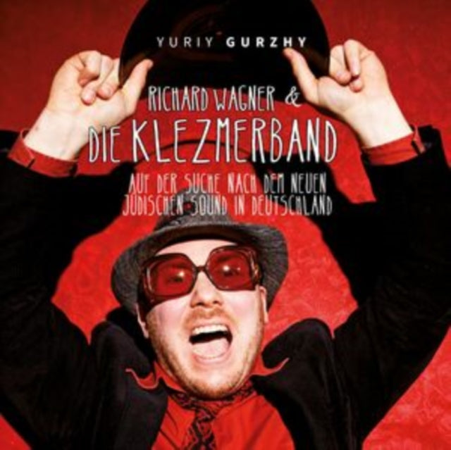 Yuriy Gurzhy's Richard Wagner & Die Klezmerband