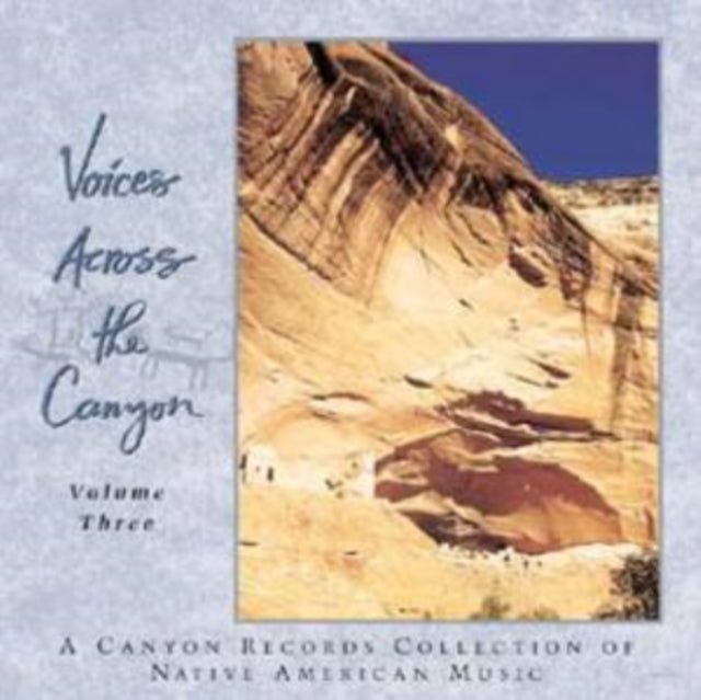 Voices Across the Canyon Vol. 3