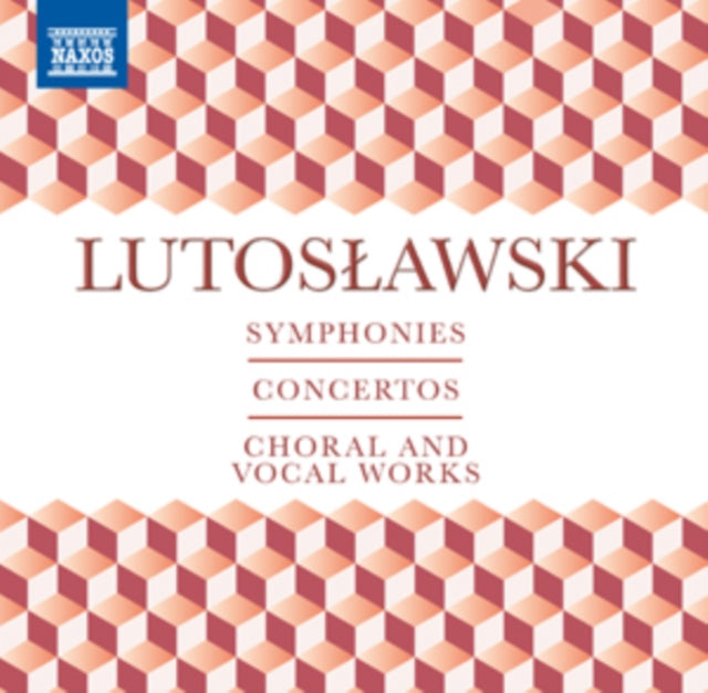 Lutoslawski: Symphonies/Concertos/Choral and Vocal Works