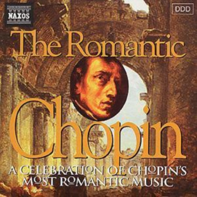 The Romantic Chopin - A Celebration of Chopins Most Romantic Musi