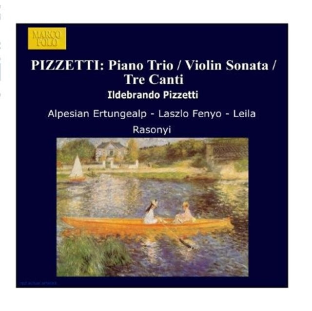 Pizzetti/piano Trio/vln Sonata/tre Canti