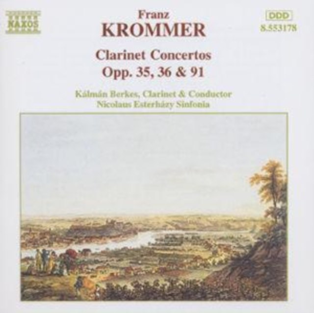 Krommer: Clarinet Concertos Opp. 35, 36, & 91