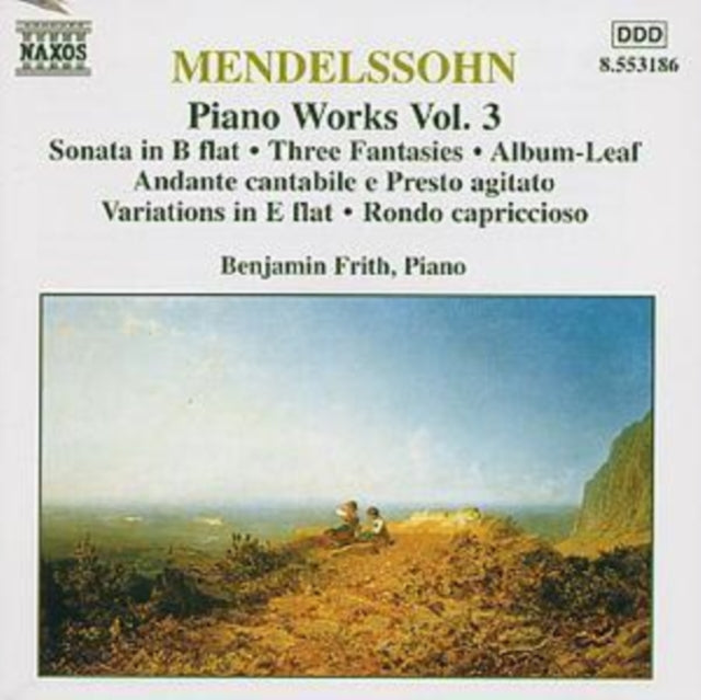Mendelssohn: Piano Works Vol. 3