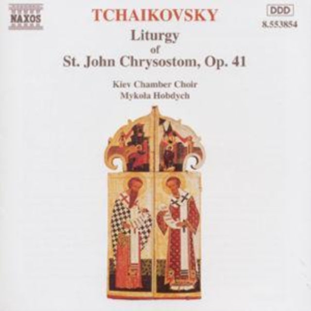 Tchaikovsky: Liturgy of St. John Chrysostom