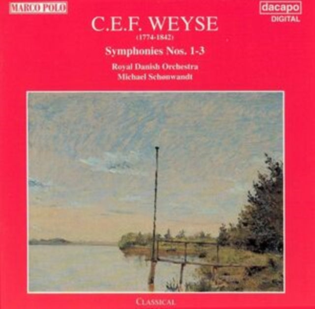 C.E.F. Weyse: Symphonies Nos. 1-3