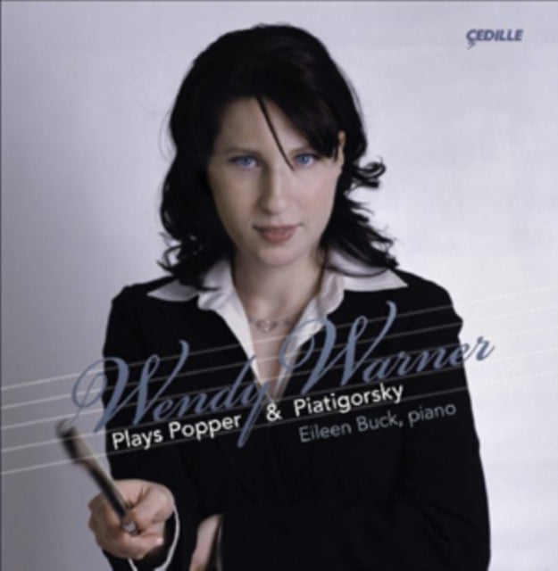 Wendy Warner Plays Popper and Piatigorsky