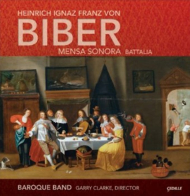 Heinrich Ignaz Franz Von Biber: Mensa Sonora/Battalia