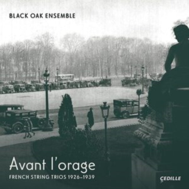 Black Oak Ensemble: Avant L'orage