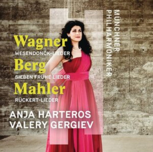 Wagner: Wesendonck-Lieder/Berg: Sieben Frühe Lieder/Mahler:...