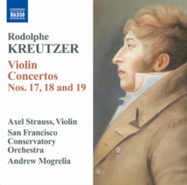 Rodolphe Kreutzer: Violin Concertos Nos. 17, 18 and 19