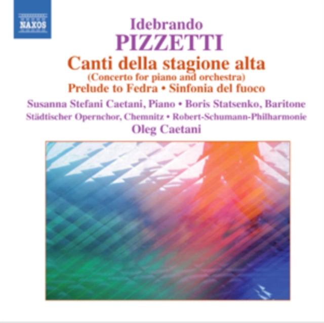 Canti Della Stagione Alta/Prelude to Fedra/Sinfonia Del Fuoco