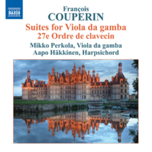 Francois Couperin: Suites for Viola Da Gamba