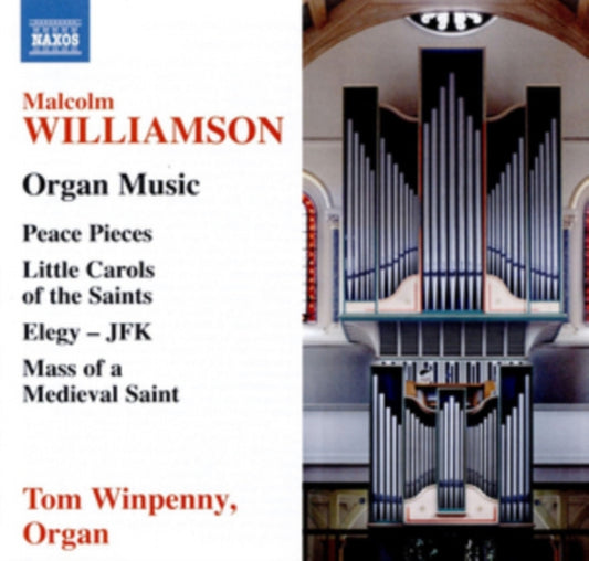 Malcolm Williamson: Organ Music