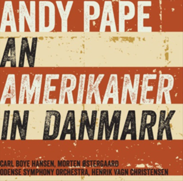 Andy Pape: An Amerikaner in Danmark