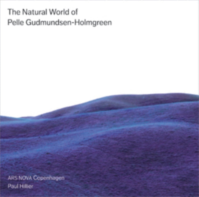 The Natural World of Pelle Gudmundsen-Holmgreen