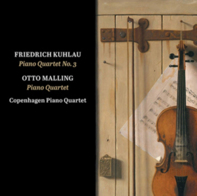 Friedrich Kuhlau: Piano Quartet No. 3/Otto Malling: Piano Quartet