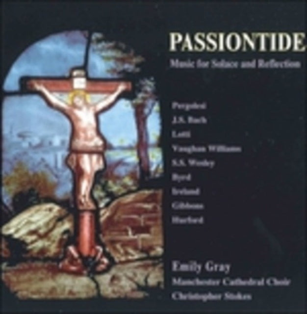 Passiontide: Music for Sorrow and Reflection (Gray)