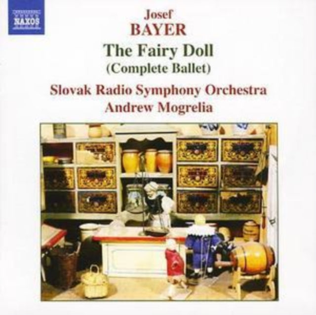 Fairy Doll (Complete Ballet) (Mogrelia, Slovak Radio So)