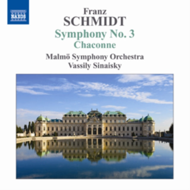 Franz Schmidt: Symphony No. 3/Chaconne