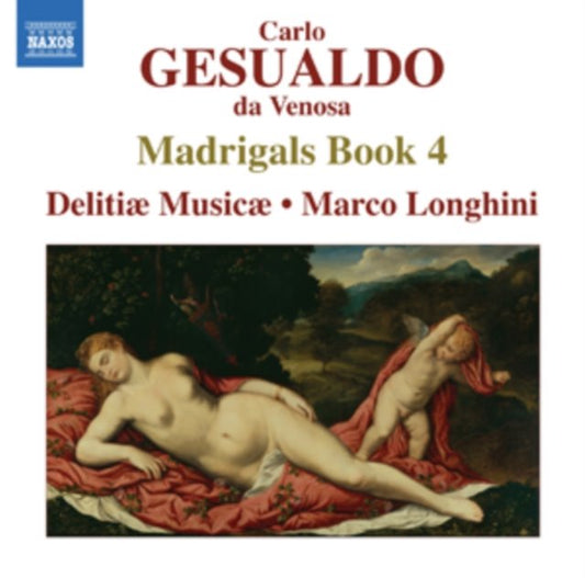 Carlo Gesualdo De Venosa: Madrigals, Book 4