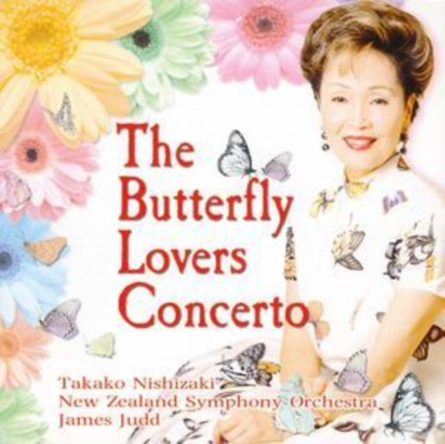 Butterfly Lovers Concerto (Judd, New Zealand So, Nishizaki)