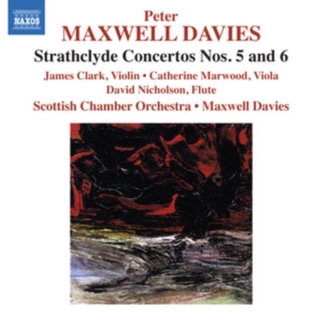 Peter Maxwell Davies: Strathclyde Concertos Nos. 5 and 6