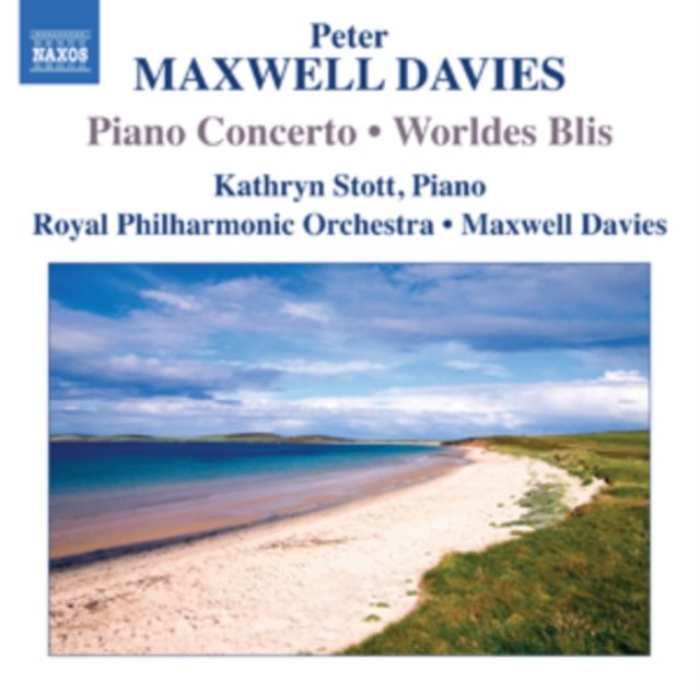 Peter Maxwell Davies: Piano Concerto/Worldes Blis