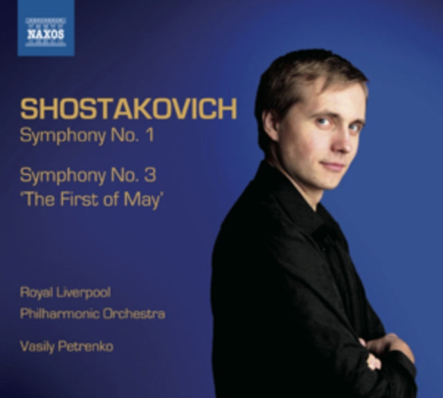 Shostakovich: Symphonies No. 1/Symphony No. 3, 'The First of May'
