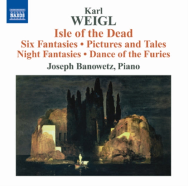 Karl Weigl: Isle of the Dead