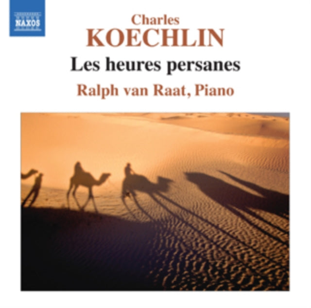 Charles Koechlin: Les Heures Persanes