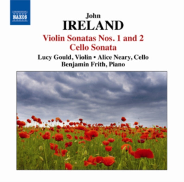 John Ireland: Violin Sonatas Nos. 1 and 2/Cello Sonata