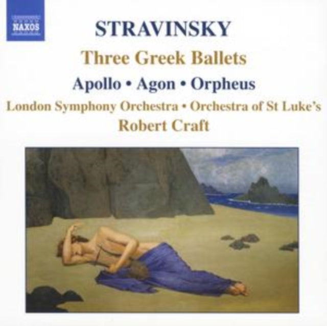 Three Greek Ballets - Apollo/agon/orpheus (Craft, Lso)