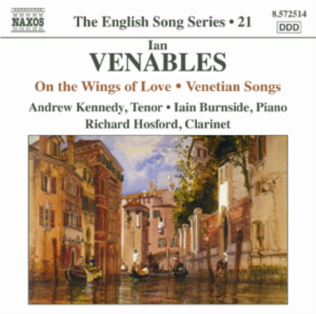 Ian Venables: On the Wings of Love/Venetian Songs