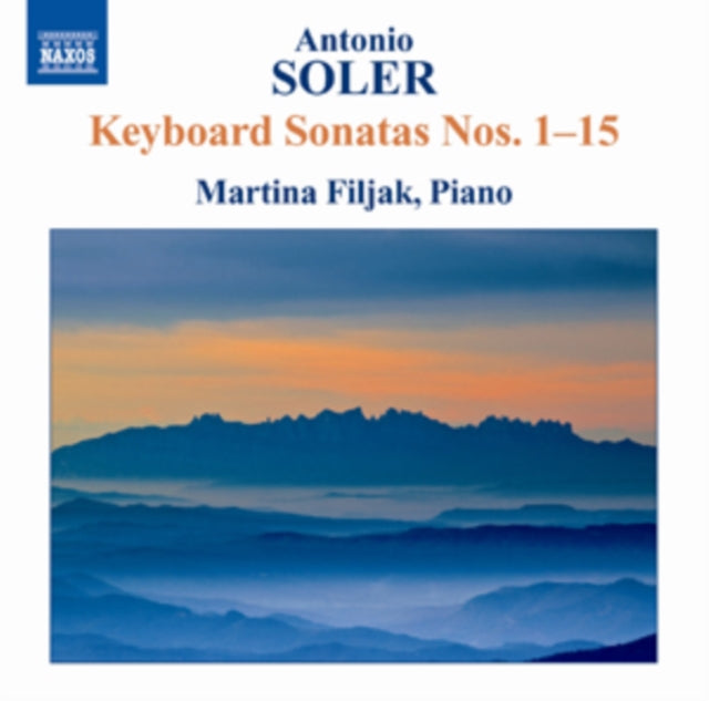 Antonio Soler: Keyboard Sonatas Nos. 1 - 15