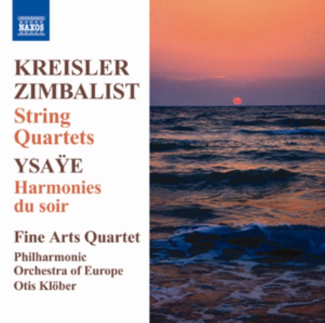 Kreisler/Zimbalist:String Quartets/Ysaye: Harmonies Du Soir
