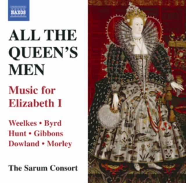 All the Queens Men: Music for Elizabeth I