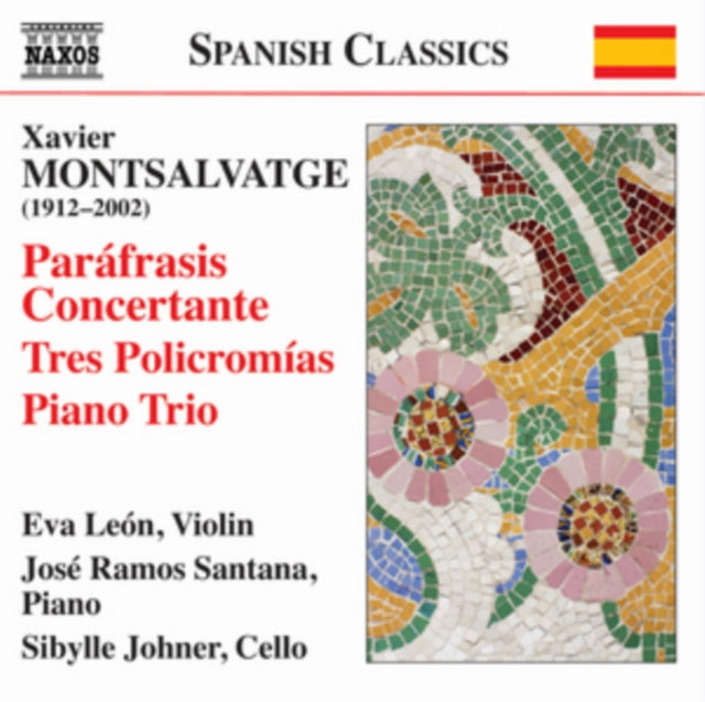 Xavier Montsalvatge: Parafrasis Concertante/Tres Policromias/...