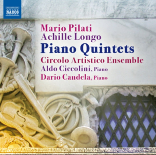 Mario Pilati/Achille Longo: Piano Quintets