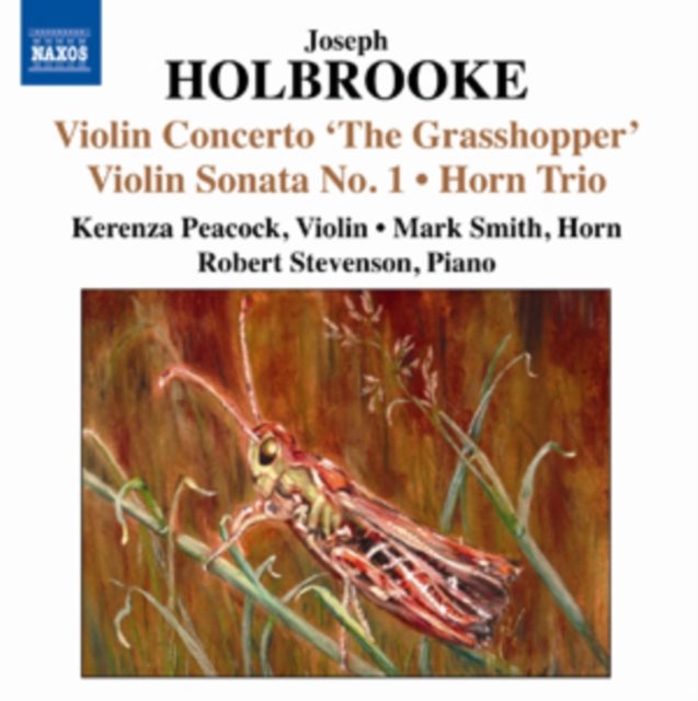 Joseph Holbrooke: Violin Concerto, 'The Grasshopper'/...