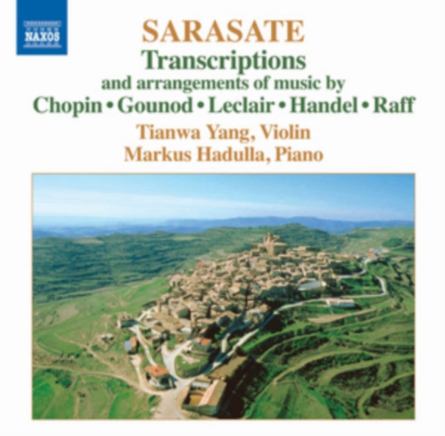 Sarasate: Transcriptions and Arrangements of Music By Chopin/...