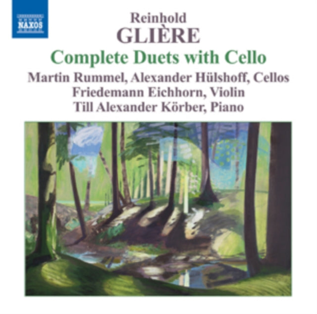 Reinhold Gliere: Complete Duets With Cello