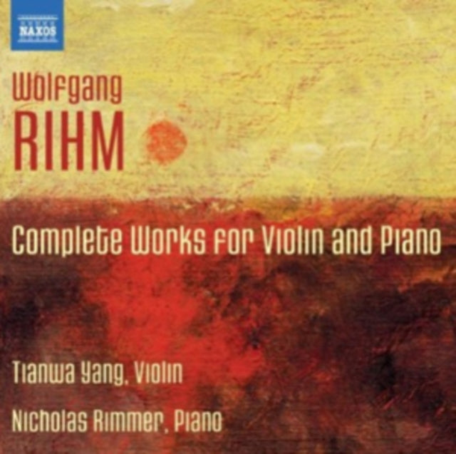 Wolfgang Rihm: Complete Works for Violin and Piano