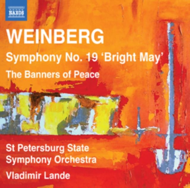 Weinberg: Symphony No. 19, 'Bright May'