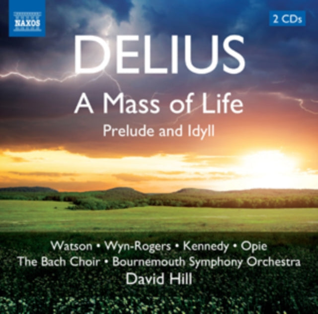 Delius: A Mass of Life
