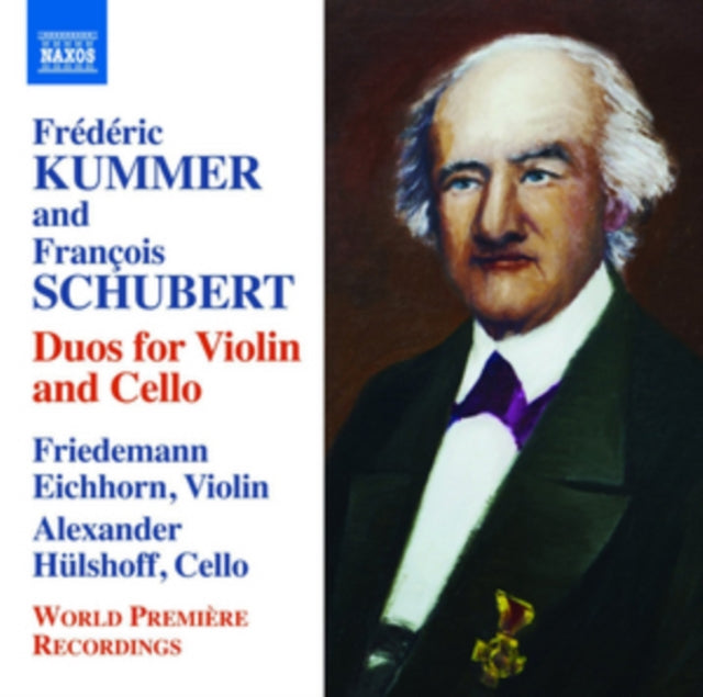 Frédéric Kummer and Francois Schubert: Duos for Violin and Cello