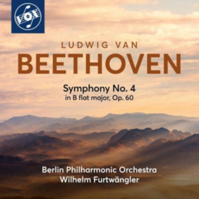 Ludwig Van Beethoven: Symphony No. 4 in B-flat Major, Op. 60