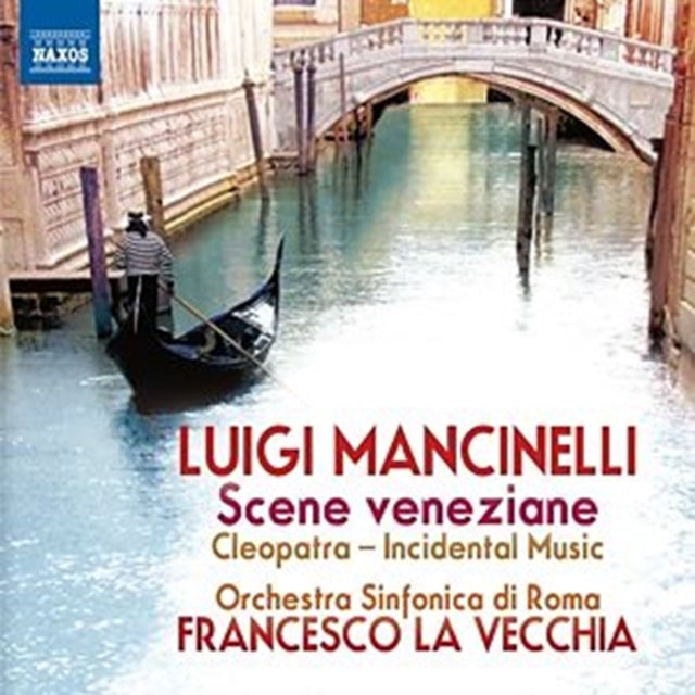 Luigi Mancinelli: Scene Veneziane