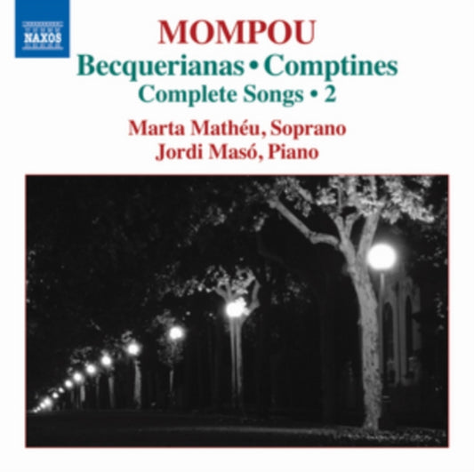 Mompou: Becquerianas/Comptines