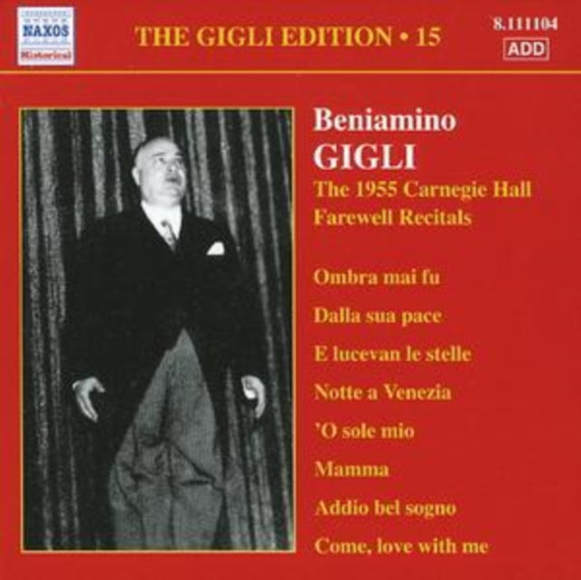 Gigli Edition Vol. 15, The: The 1955 Carnegie Hall Recitals